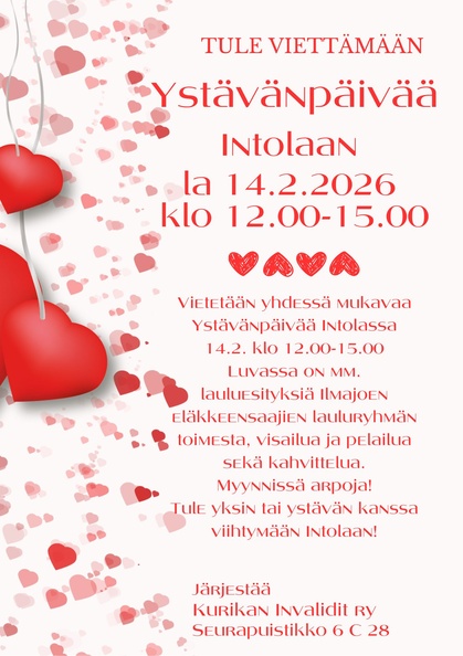 Tervetuloa Ystävänpäivänä Intolaan viihtymään! Tervetuloa Ystävänpäivänä Intolaan viihtymään!